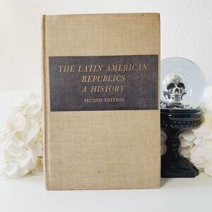 1950s The Latin American Republics A History by Dana Gardner Munro 2nd Edition